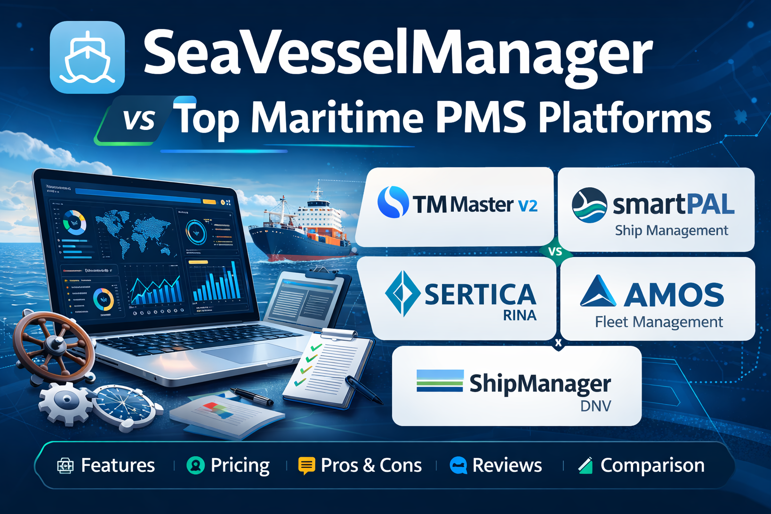 SeaVesselManager vs Top Ship Management Platforms